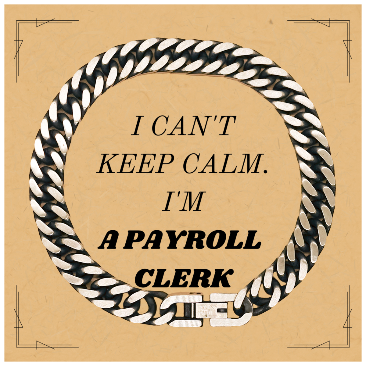 Engraved Cuban Link Chain Bracelet for Payroll Clerk - I Cant Keep Calm, Perfect Gift for Birthday, Christmas, Graduation, Veterans Day