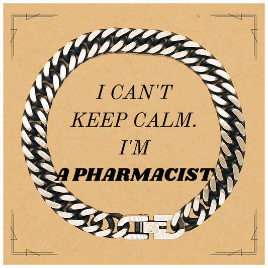 Pharmacist Cuban Link Chain Bracelet - I Cant Keep Calm, Im a Pharmacist - Unique Gift for Graduation, Birthday, and Holidays - Confidence and Inspiration for Pharmacy Professionals