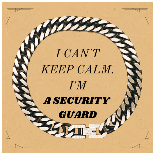 Security Guard Engraved Cuban Link Chain Bracelet - I Cant Keep Calm, Im a Security Guard - Unique Gift for Birthday, Christmas, and Graduation - Confidence and Inspiration for Security Guards on Duty