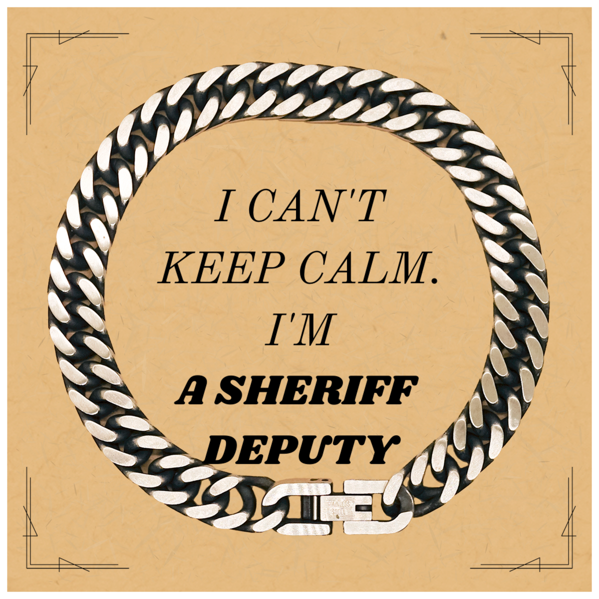 Unique Cuban Link Chain Bracelet for Sheriff Deputy - I Cant Keep Calm, Im a Sheriff Deputy - Engraved Confidence Gift for Holidays, Graduation, and Veterans Day
