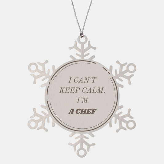 Chef Snowflake Ornament - I Cant Keep Calm, Chef Gift for Christmas, Kitchen Decor, Unique Holiday Gift for Chefs