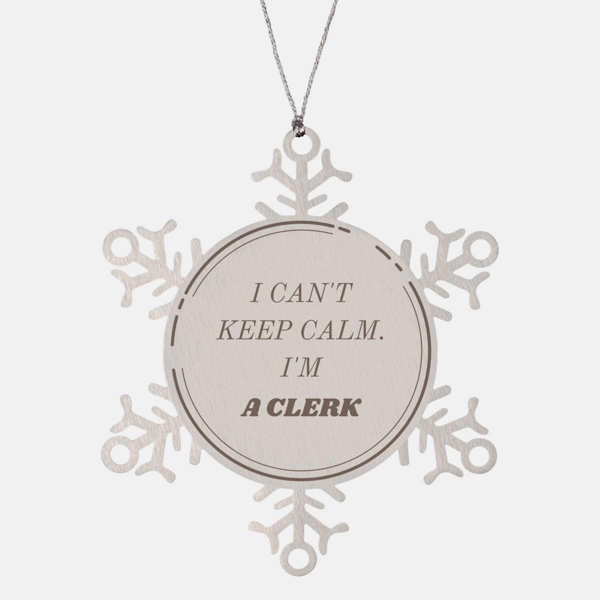Clerk Snowflake Ornament - Im not calm, Im a Clerk. Perfect for Christmas, Holidays, and Graduation gifts