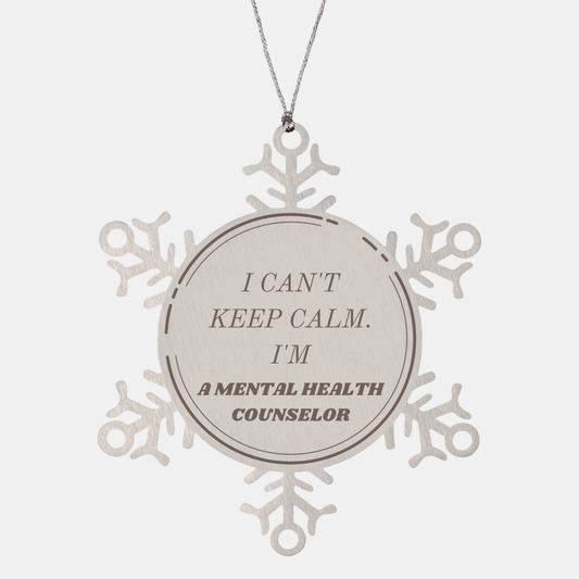 Snowflake Ornament for Mental Health Counselor - I Cant Keep Calm, Im Here to Support Your Healing Journey - Therapist Appreciation Gift for Christmas, Graduation, and Holidays