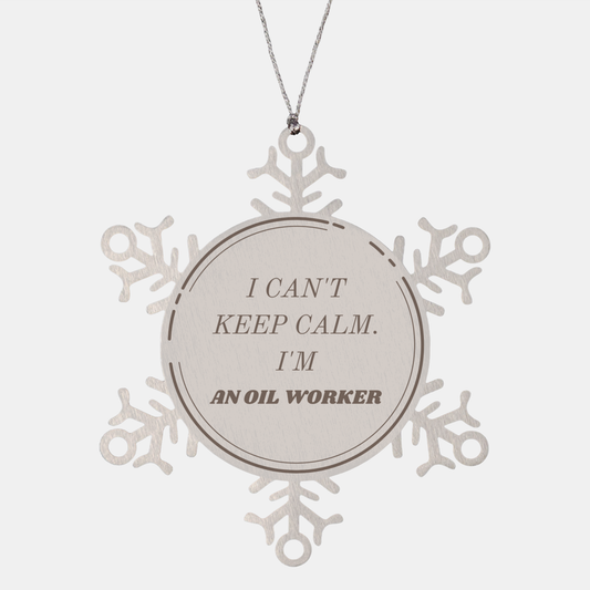 Oil Worker Snowflake Ornament I cant keep calm Christmas Gift