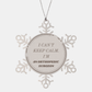 Orthopedic Surgeon Snowflake Ornament - I cant keep calm, perfect Christmas gift for orthopedic surgeons, celebrate with this unique engraved ornament