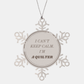 Quilter Snowflake Ornament - I Cant Keep Calm, Quilter Gifts for Christmas and Holidays