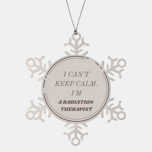Radiation Therapist Snowflake Ornament I Cant Keep Calm Christmas Gift idea for Cancer Survivors and Patients with Hope and Inspiration
