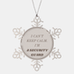 Security Guard Snowflake Ornament - I Cant Keep Calm, Im a Security Guard - Engraved Holiday Gift for Security Guard with Confidence and Hope