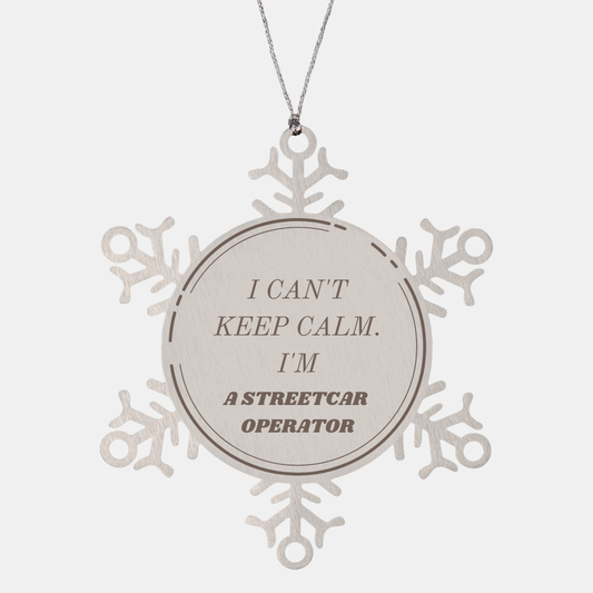 Streetcar Operator Snowflake Ornament I Cant Keep Calm Christmas Gift
