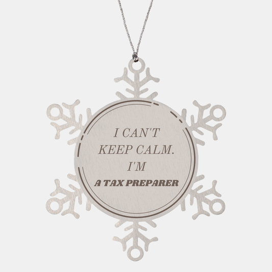 Snowflake Ornament Tax Preparer Gift I Cant Keep Calm Christmas Engraved Inspiration Confidence Hope Family Wealth Management