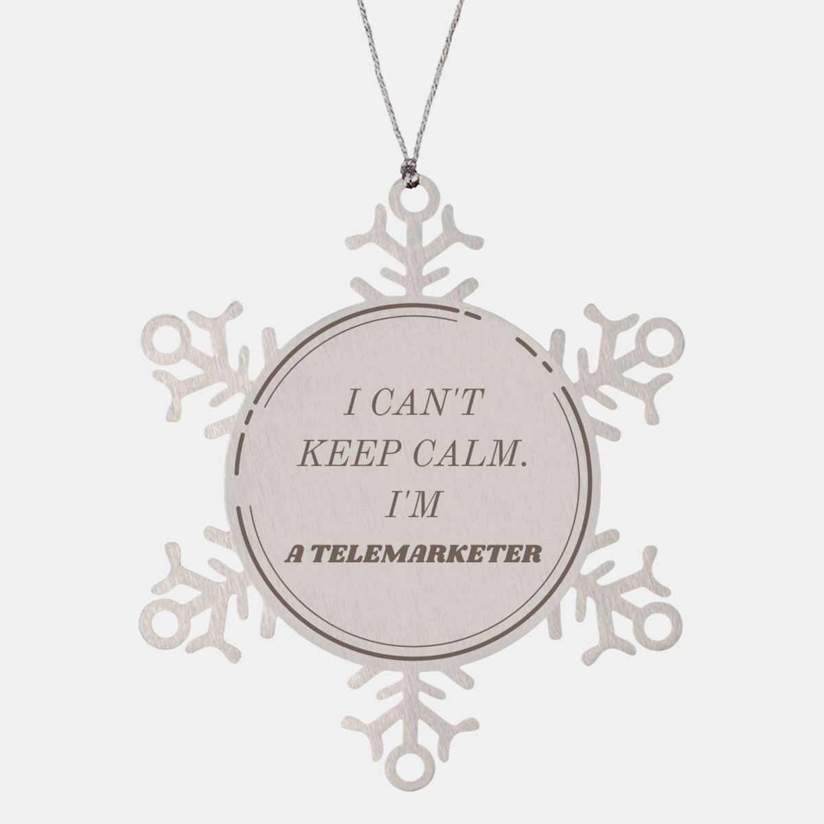 Telemarketer Snowflake Ornament I Cant Keep Calm Christmas Gift