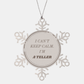 Snowflake Ornament Teller - I Cant Keep Calm - Unique Christmas Gift for Teller - Confidence and Hope Inspired Snowflake Ornament