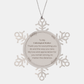Unbiological Mother Snowflake Ornament - Unique Christmas Gift to My Unbiological Mother, Thank You for Everything You Do and the Way You Care, My Love and Appreciation for You Remain Strong