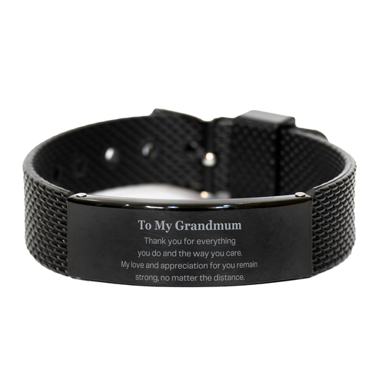 grandmum engraved black shark mesh bracelet - my love and appreciation for you remain strong, no matter the distance - perfect gift for birthday, holidays, christmas, and easter