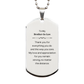 engraved silver dog tag for brother in law my love and appreciation remain strong birthday and christmas gift idea