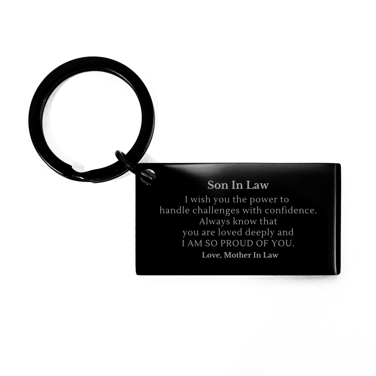 son in law keychain engraved confidence inspirational gift for birthday christmas graduation always loved and proud of you son in law confidence son in law mother in law