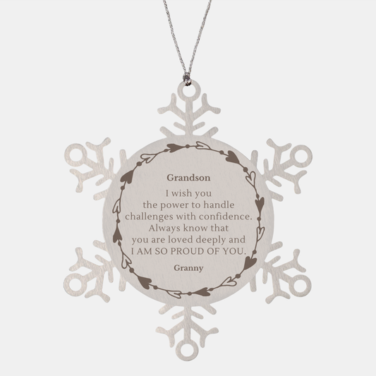 Engraved Snowflake Ornament Grandson, Handle Challenges with Confidence, Christmas Gift from Granny for Loved Grandson, Inspirational Keepsake for Grandson to Always Know He is Loved and Proudly Supported