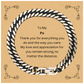 Pa Cuban Link Chain Bracelet for Birthday Gift Engraved Love and Appreciation for Him Veterans Day Thank You Gift