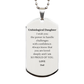 unbiological daughter silver dog tag inspirational engraved gift for her birthday graduation christmas handle challenges with confidence always loved and proud dad