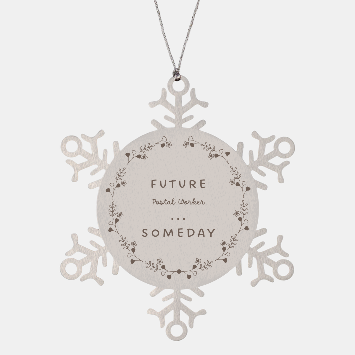 Postal Worker Snowflake Ornament Inspirational Gift for Future Post Office Employee - Someday Christmas Decoration to Inspire Confidence and Hope