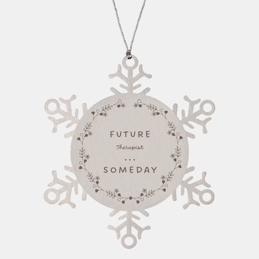 Therapist Snowflake Ornament - Future Therapist Inspirational Christmas Gift for Graduation and Holidays