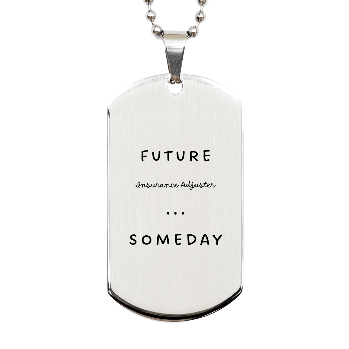future insurance adjuster engraved silver dog tag graduation gift