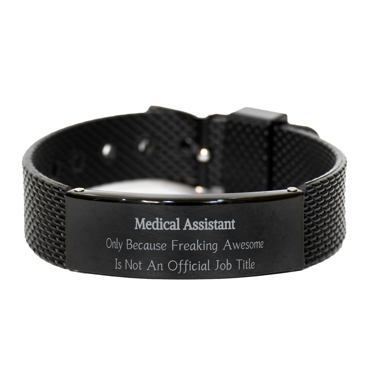 medical assistant black shark mesh bracelet - only because awesome isn't official - confidence, birthday, graduation