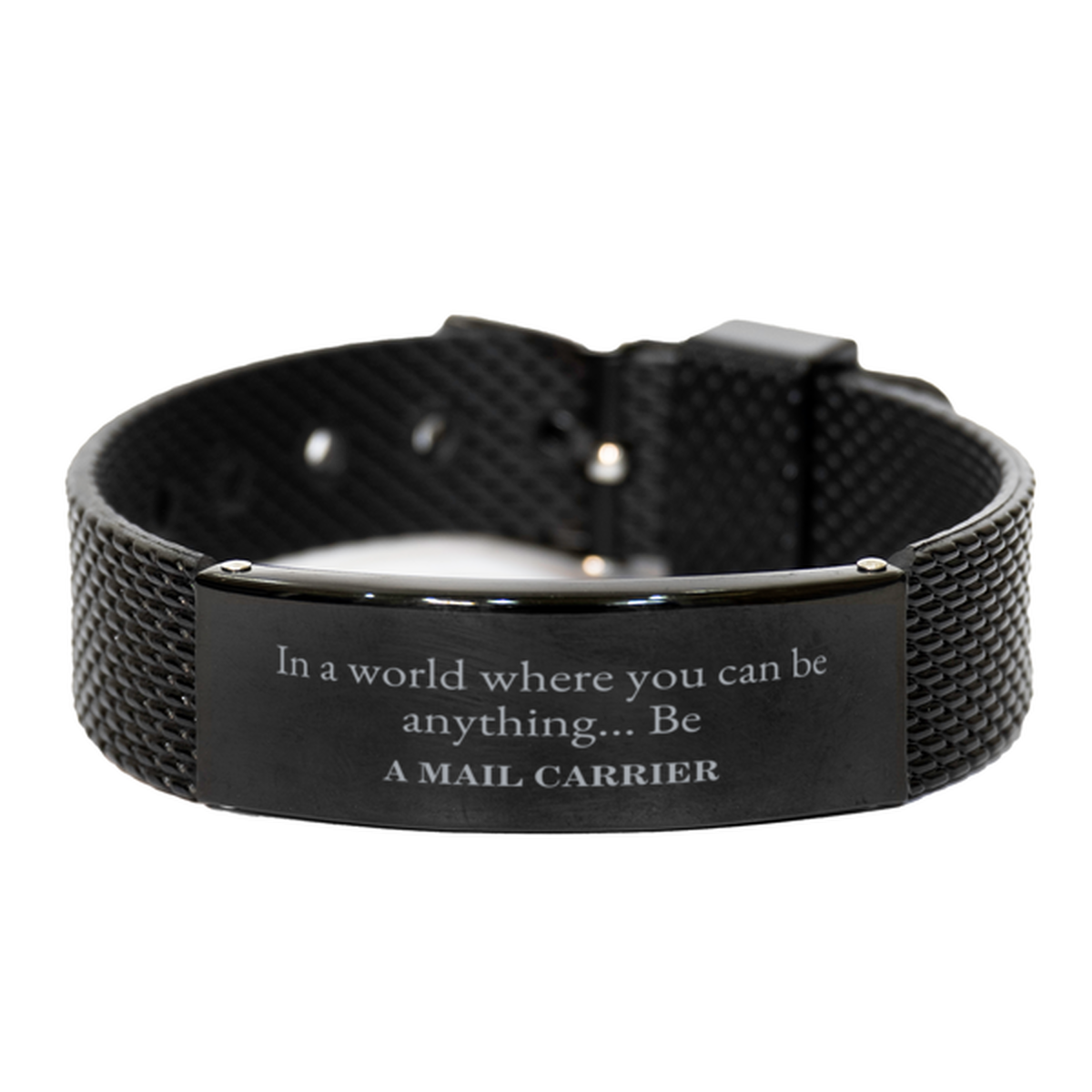 gifts for mail carrier in a world where you can be anything appreciation birthday black shark mesh bracelet for men women friends coworkers