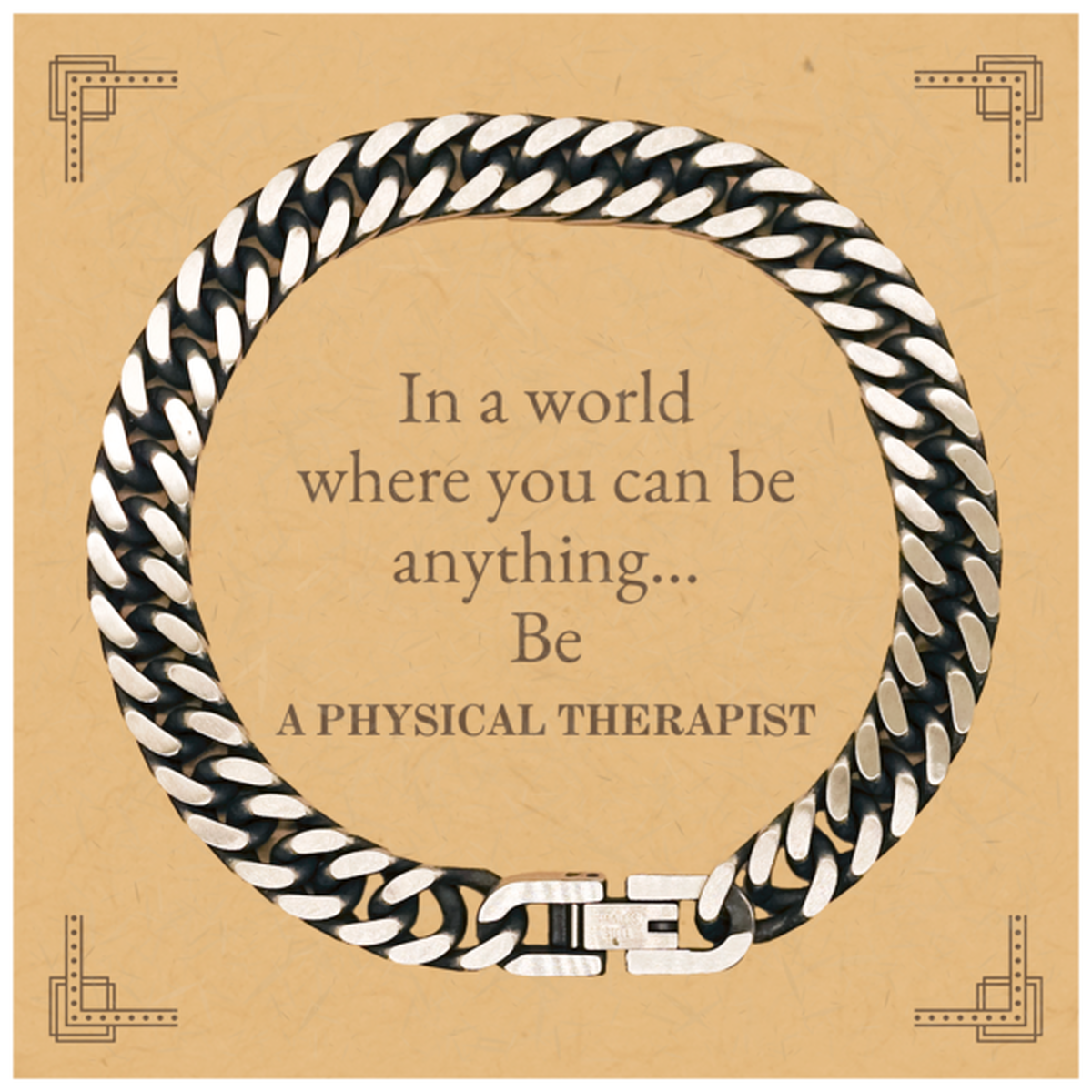 gifts for physical therapist in a world where you can be anything appreciation birthday cuban link chain bracelet for men women friends coworkers