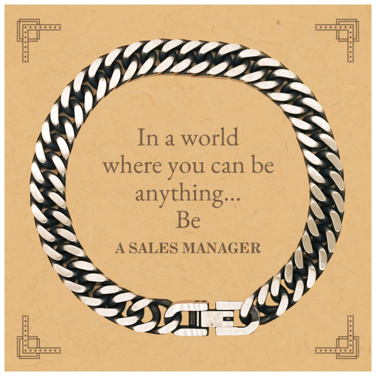 gifts for sales manager in a world where you can be anything appreciation birthday cuban link chain bracelet for men women friends coworkers