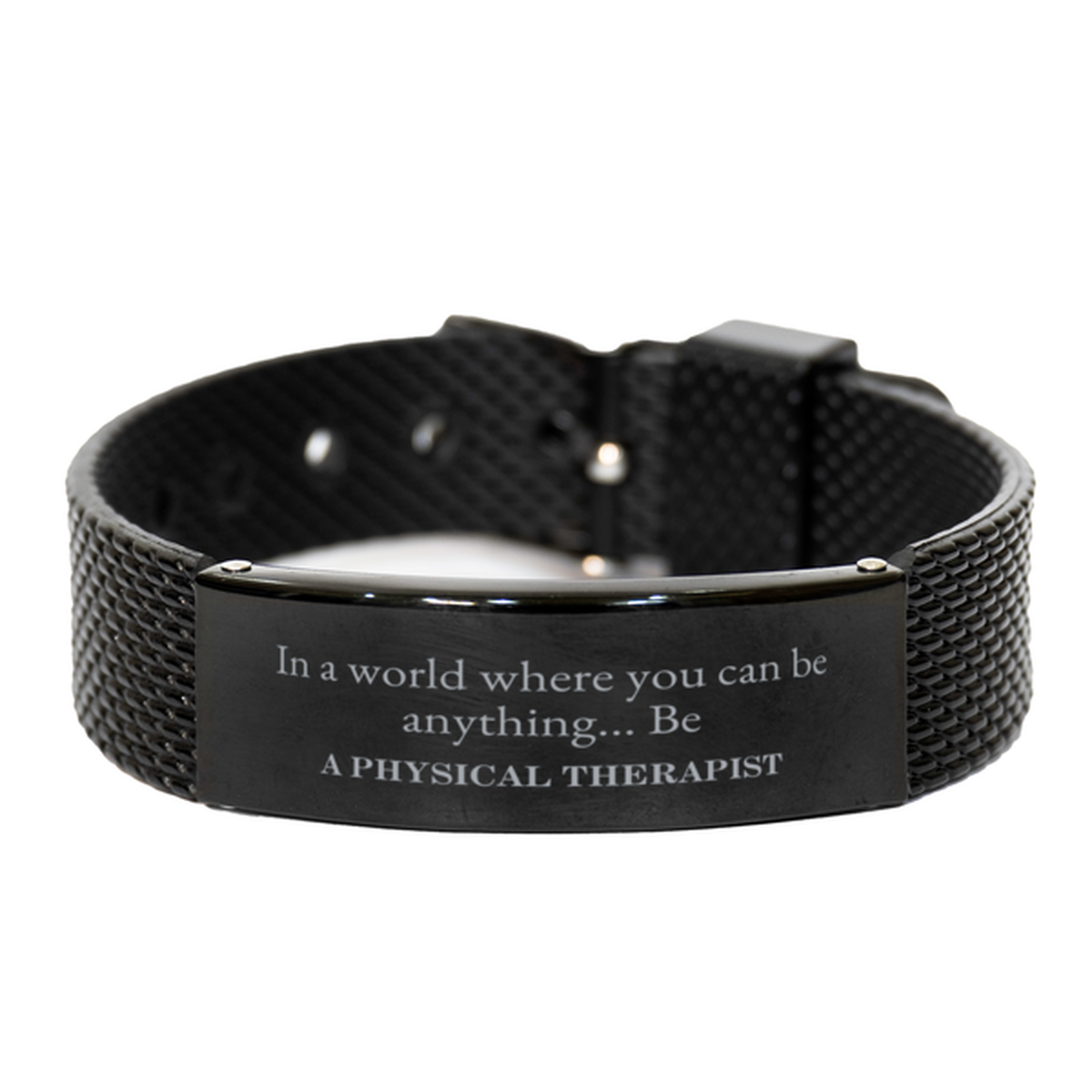 gifts for physical therapist in a world where you can be anything appreciation birthday black shark mesh bracelet for men women friends coworkers