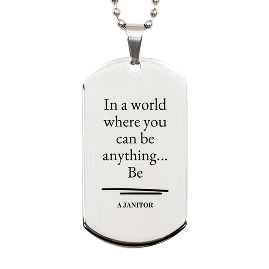 gifts for janitor in a world where you can be anything appreciation birthday silver dog tag for men women friends coworkers