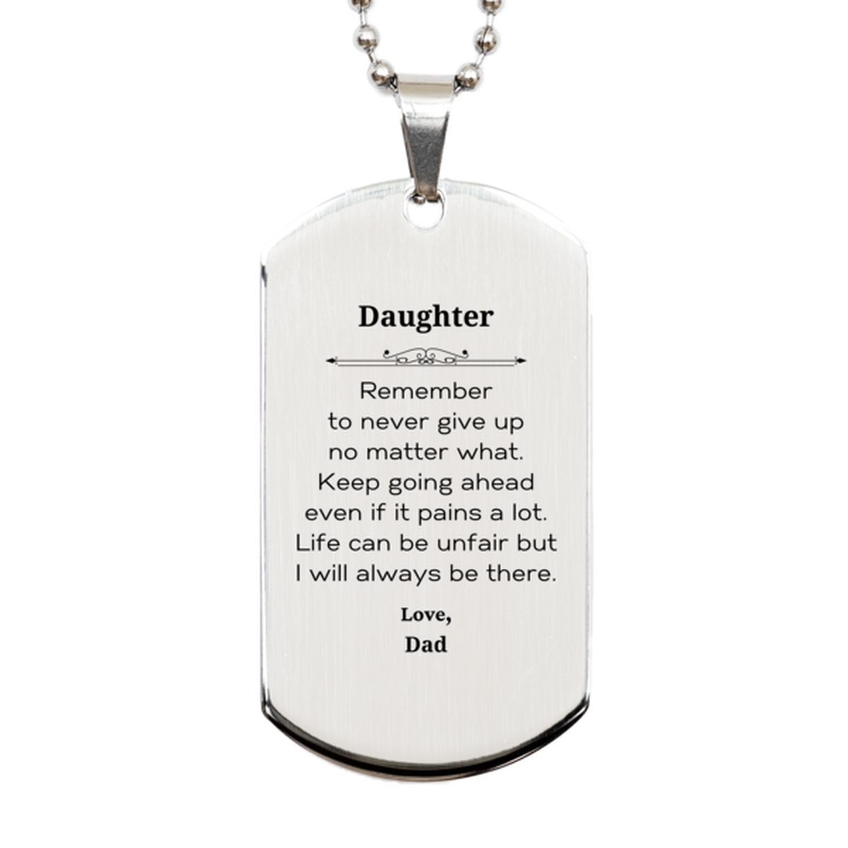 daughter motivational gifts from dad remember to never give up no matter what inspirational birthday silver dog tag for daughter