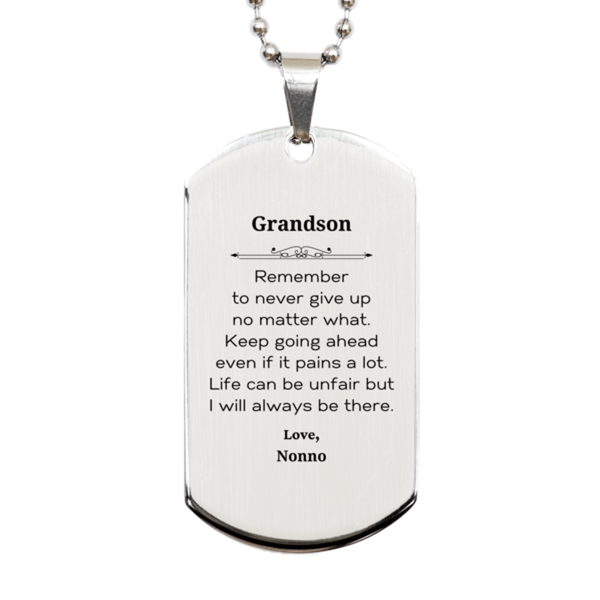 grandson motivational gifts from nonno remember to never give up no matter what inspirational birthday silver dog tag for grandson