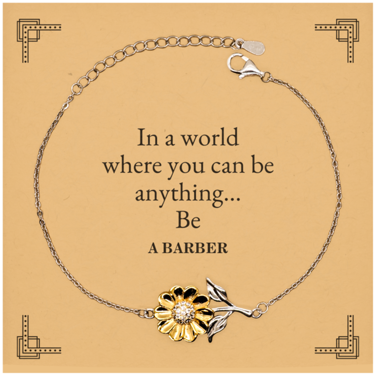 gifts for barber in a world where you can be anything appreciation birthday sunflower bracelet for men women friends coworkers