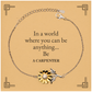 gifts for carpenter in a world where you can be anything appreciation birthday sunflower bracelet for men women friends coworkers