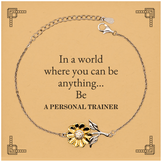 gifts for personal trainer in a world where you can be anything appreciation birthday sunflower bracelet for men women friends coworkers
