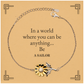 gifts for sailor in a world where you can be anything appreciation birthday sunflower bracelet for men women friends coworkers