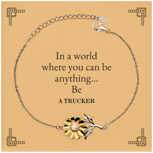 gifts for trucker in a world where you can be anything appreciation birthday sunflower bracelet for men women friends coworkers